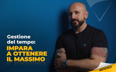 Gestione del tempo: impara a ottenere il massimo